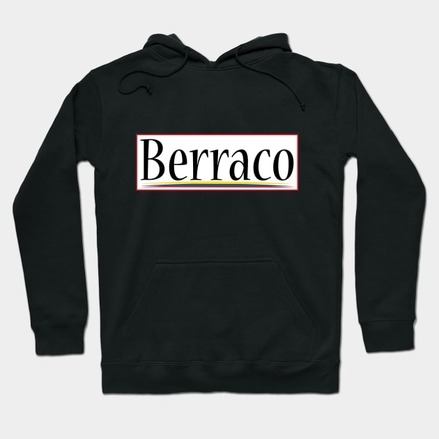 Berraco - Colombian Design Hoodie by Estudio3e